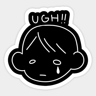 Ugh!! Cry 2 Sticker